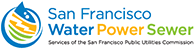 San Francisco Water Power Sewer - Services of the San Francisco Public Utilities Commission 